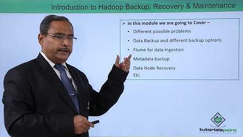 Introduction to Hadoop Backup, Recovery & Maintenance