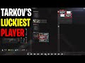 TARKOV’S LUCKIEST PLAYER!