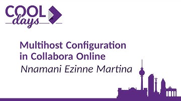 Multihost Configuration in #CollaboraOnline by Nnamani Ezinne Martina 🆒 #COOLDays 2022