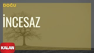 İncesaz - Doğu [ Eylül Şarkıları © 2002 Kalan Müzik ] Resimi