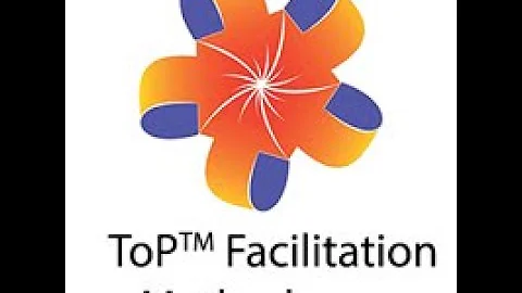 Technology of Participation Overview (ToP Methods)
