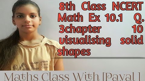 Q.3 ex 10.1 Chapter 10 visualising solid shapes 8th class Maths NCERT