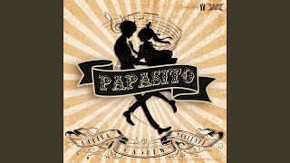 Papasito (feat. Yakikaze & KuTiNa)