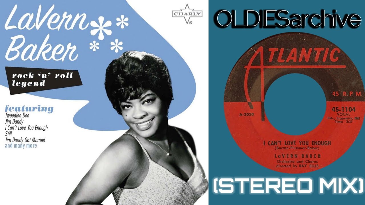 LaVern Baker - I Can't Love You Enough (1956) [Stereo Mix]