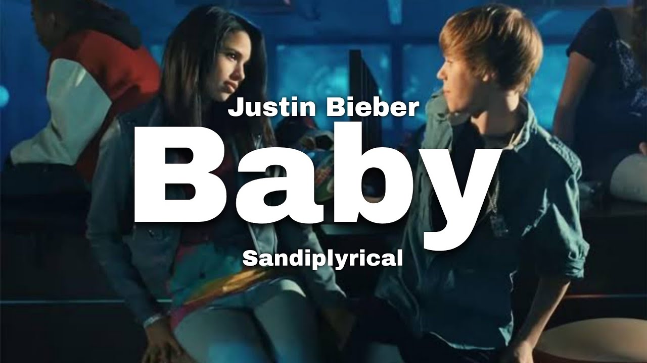 Baby (Justin Bieber) Sandiplyrical