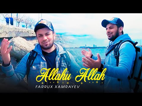 Farrux Xamrayev — Allahu Allah (Official Music Video)