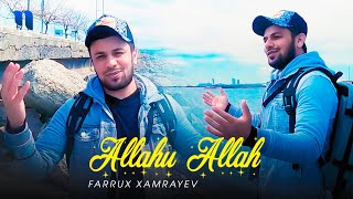 Farrux Xamrayev - Allahu Allah (Official Music Video)