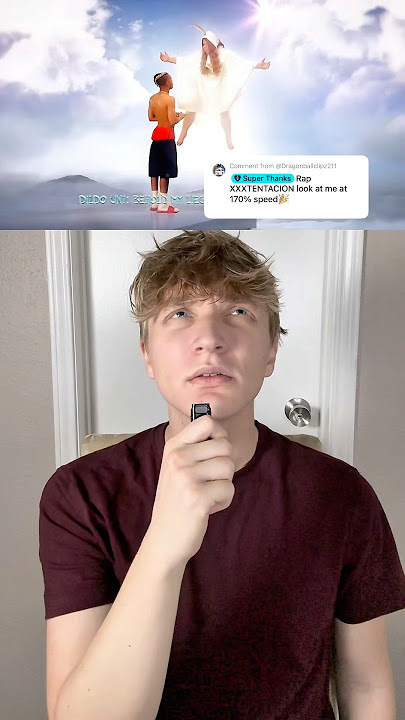 Rapping XXXTENTACION Look At Me 170% Speed