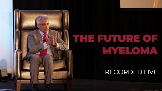 The Future of Myeloma: Screening, Smoldering Strategies, CAR T vs Transplant, and MRD-Guided Care