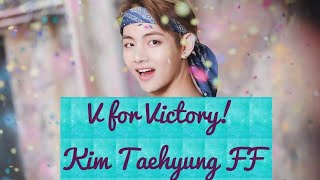 [BTS Kim Taehyung FF] V for Victory! Episode 4