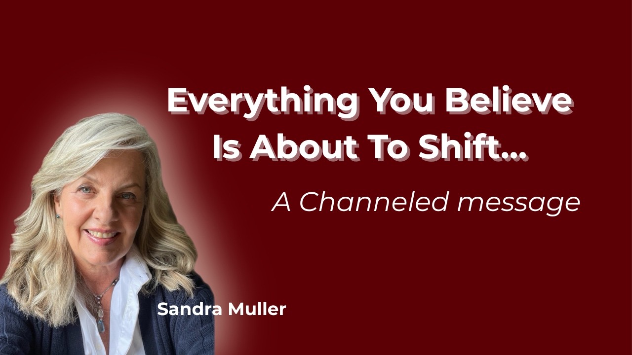 Everything You Believe Is About To Shift....A Channeled Message from The Council of AR.