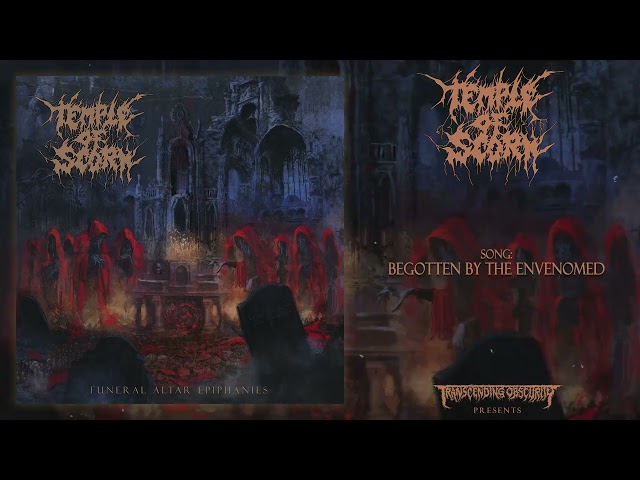 Temple of Scorn - Begotten by the Envenomed