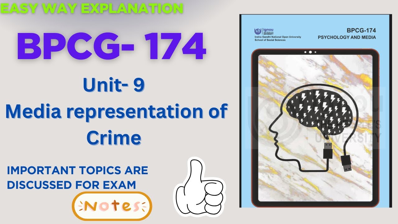 BPCG- 174 Unit-9 Media representation of crime 