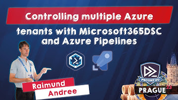 Controll. multiple AZ tenants with Microsoft365DSC and AZ Pipelines - Raimund Andrée - PSConfEU 2023
