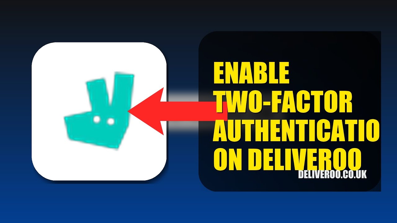 How To Enable Two Factor Authentication On Deliveroo 2025 (2026)