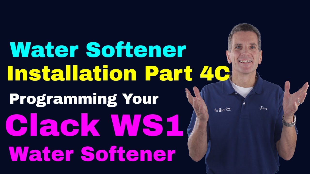 Water Softener Installation Part 4C Programming Your Clack WS1 Water