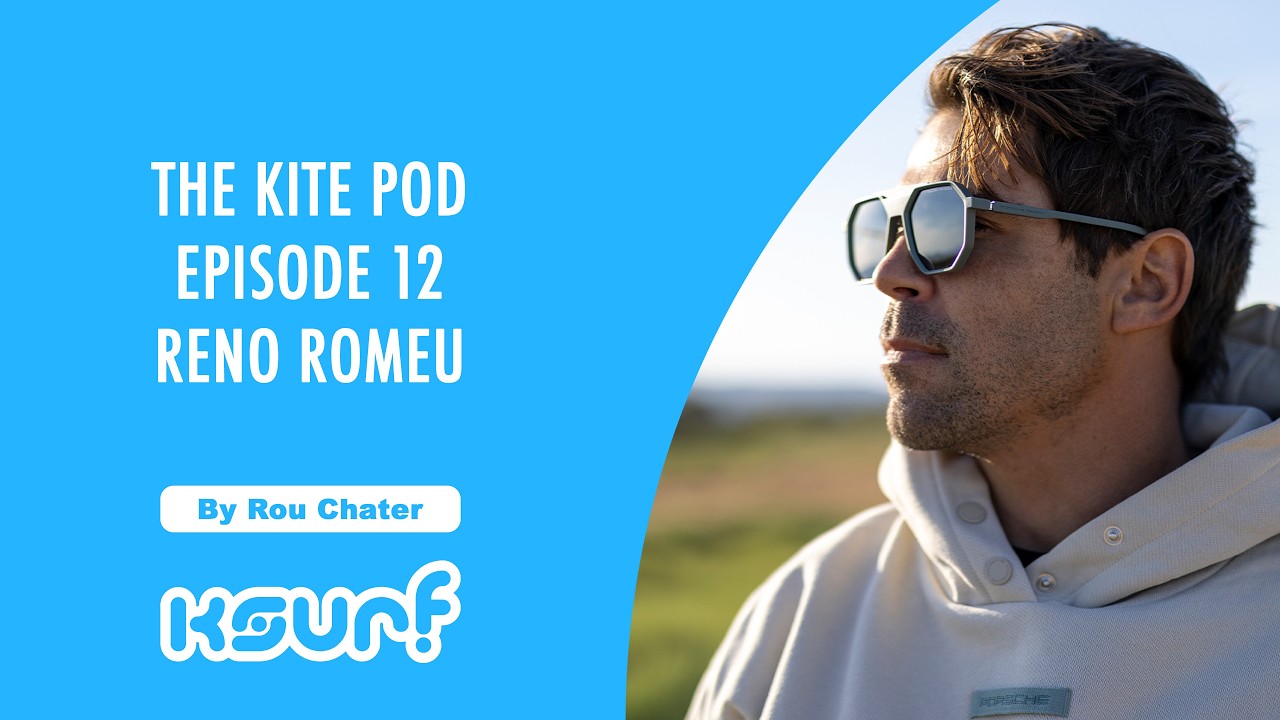 The Kite Pod #12 Reno Romeu / Explore the life and insights of kiteboarding legend Reno Romeu