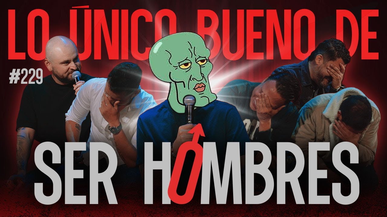 Masculinidad para dummies | Los De La Culpa - Capítulo 229