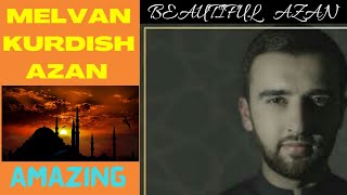 MELVAN KURDISH AZAN ๐BEAUTIFUL VOICE โก /VERY AMAZING, HISHAMZzZ ISLAMIC