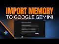 Gemini Can Import Your ChatGPT & Claude Memory (Kind Of)
