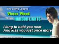 HARBOR LIGHTS = Victor Wood (with Lyrics)