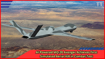 AI-aangedreven MQ 20 Avenger behaalt eerste gesimuleerde luchtdoding in gevechtstest