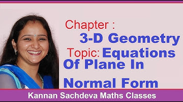 Class  12 Maths- Vector and Cartesian Equation Of Plane  in Normal  Form