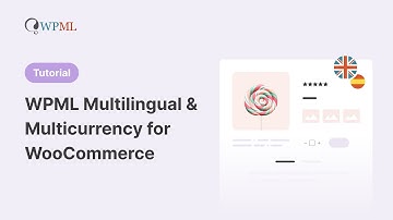 WPML Multilingual & Multicurrency for WooCommerce | Tutorial