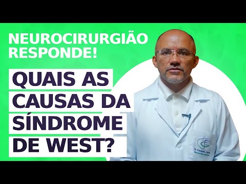 O que Causa Síndrome de West? Neurourocirurgião Responde!