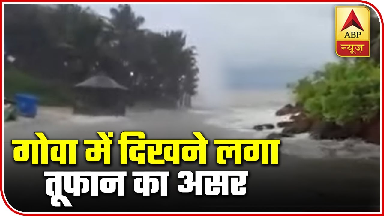 Nisarga Cyclone: Storm Activity Intensifies Near Goa Coast | ABP News