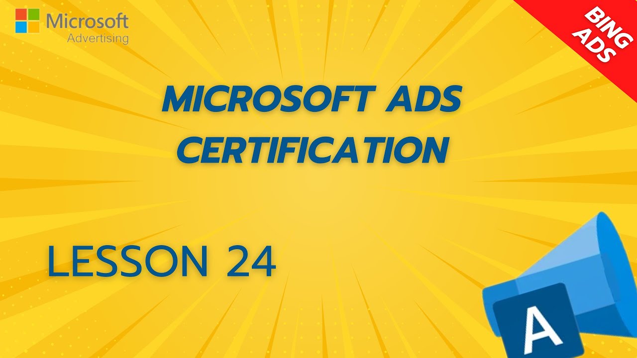 How to do Microsoft Ads Certification ?