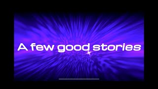 Video thumbnail of "A Few Good Stories (2020)"