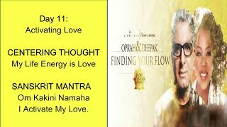Day 11: Activating Love | Finding Your Flow | 21 Day Meditation Challenge | Deepak & Oprah