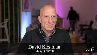 Outbrain Ceo Teads Acquisition Opens Huge-Scale Opportunity For Open Internet Advertising