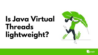 Is Java Virtual Threads lightweight?
