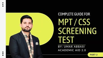 Complete Guide to CSS MPT Screening Test 2025 | Syllabus, Pattern, Preparation Tips (Part 2)