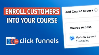 How to Enroll Customers Into the Course in Clickfunnels 2.0 - Clickfunnels 2.0 Tutorial by CF Power Scripts 122 views 3 months ago 4 minutes, 42 seconds