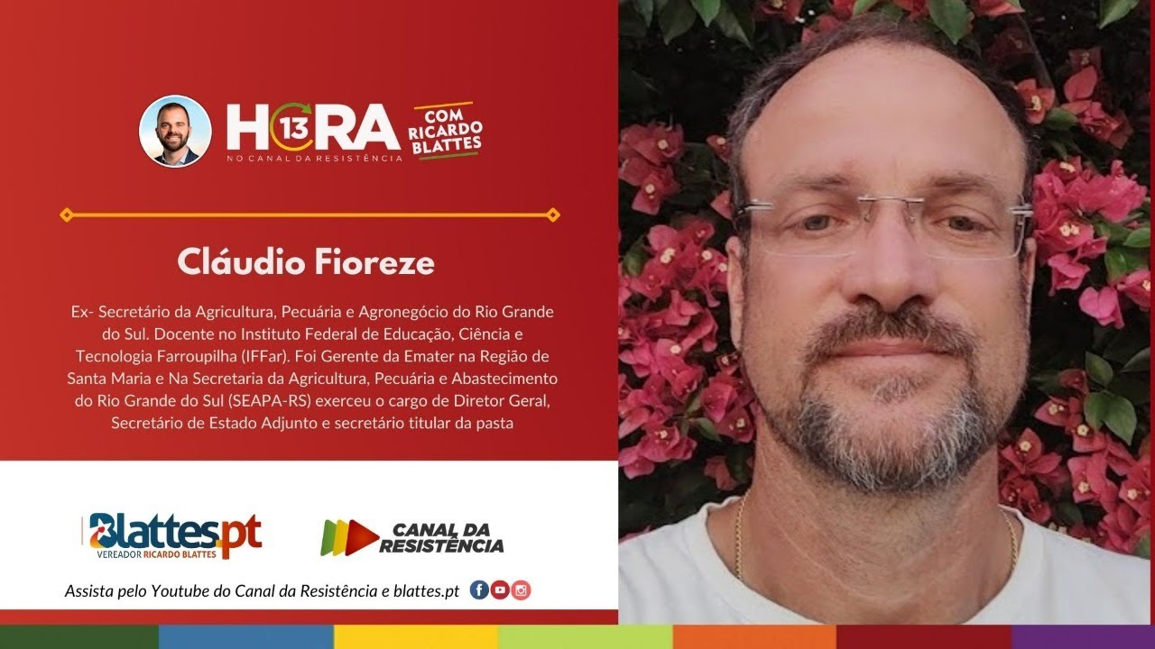 #24 Hora13 - Cláudio Fioreze - Ex- Secretário da Agricultura , Pecuária e Agronegócio - RS