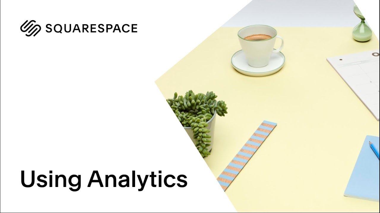 Using Analytics Tutorial | Squarespace 7.0 - YouTube