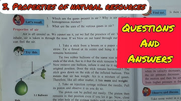3. PROPERTIES OF NATURAL RESOURCES QUESTIONS AND ANSWERS - SCIENCE CLASS 7 CHAPTER 3 - SSC