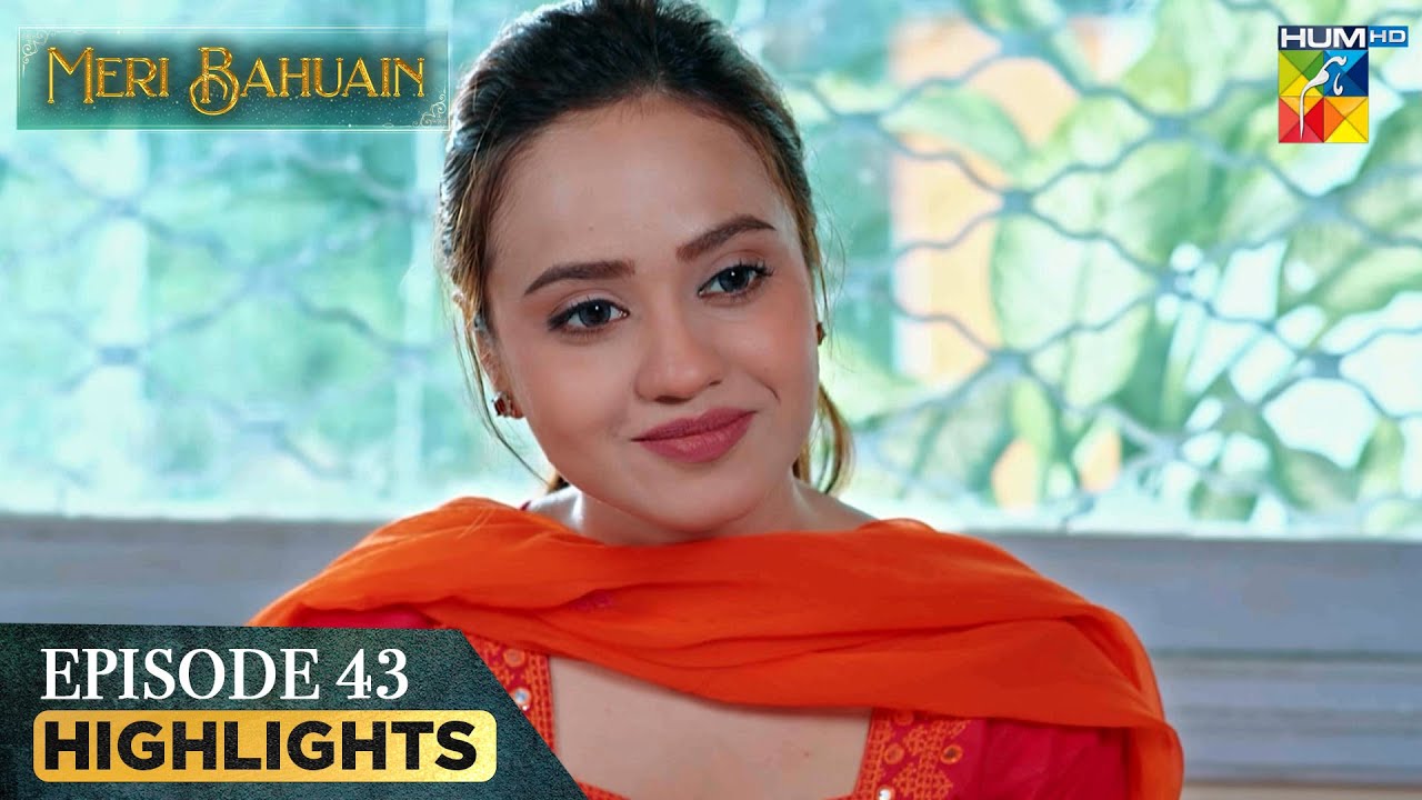 Meri Bahuain - Episode 43 Highlights - [ Mehrunisa Iqbal, Kanwal Khan & Rahat Ghani ] HUM TV