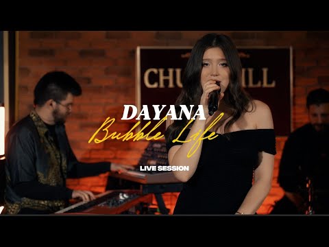 Dayana - Bubble Life (Live Session)