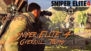 Sniper Elite 4: Deathstorm 3 - Overkill Trophy / Achievement Guide
