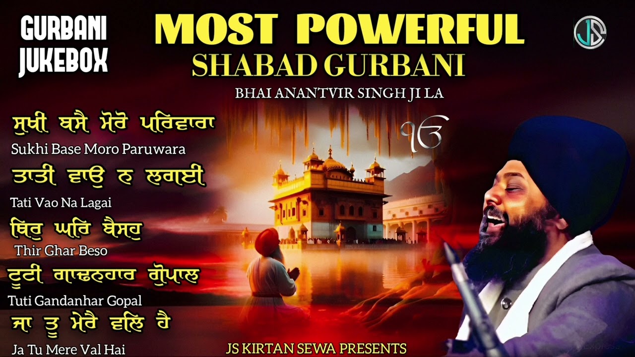 MOST POWERFUL SHABAD GURBANI NON STOP BHAI ANANTVIR SINGH JI LA