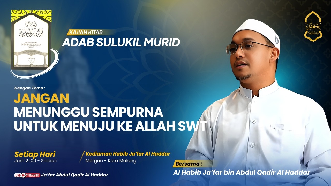 🔴[LIVE]Adab Sulukil Murid Eps.3  |Jangan Menunggu Sempurna untuk Menuju ke Allah SWT