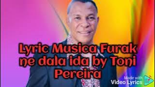 Lyric Musica Furak ne dala ida by Toni Pereira @pedrossialmeida8450