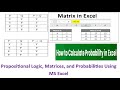 MSS Q2 Propositional Logic, Probabilities, &amp; Matrices