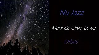 Mark de Clive-Lowe - Orbits | ♫ RE ♫