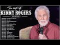 Greatest Hits Kenny Rogers Songs Of All Time - The Best Country Songs Of Kenny Rogers Playlist Ever