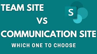 Difference between Sharepoint Team site and Communication site | Team site vs Communication site